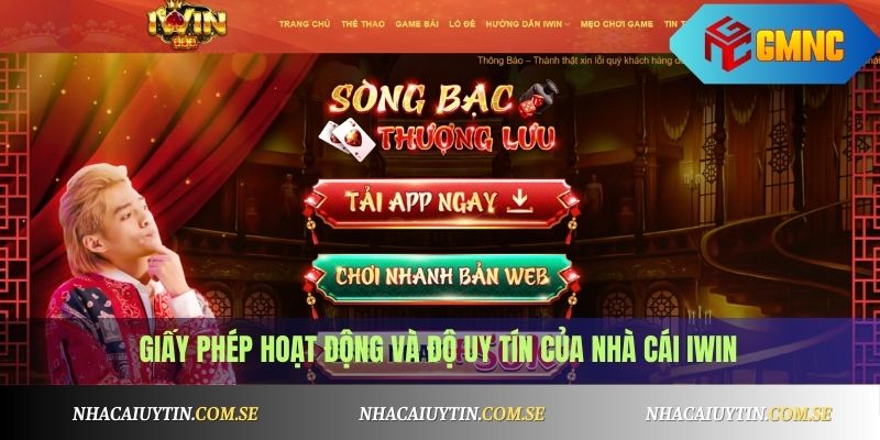 iWin - Game Đổi Thưởng, Quay Hũ, Bắn Cá Siêu Hấp Dẫn 2 Giấy phép hoạt động và độ uy tín của nhà cái iWin