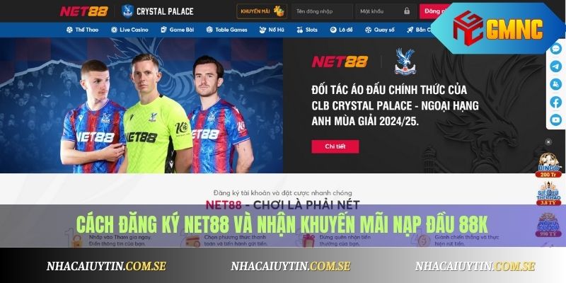 Cách đăng ký Net88 và nhận khuyến mãi nạp đầu 88K