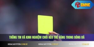 Kèo Thẻ Vàng