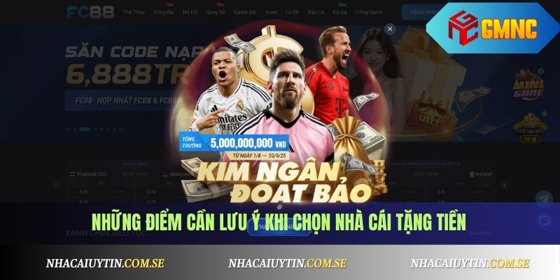 Những điểm cần lưu ý khi chọn nhà cái tặng tiền