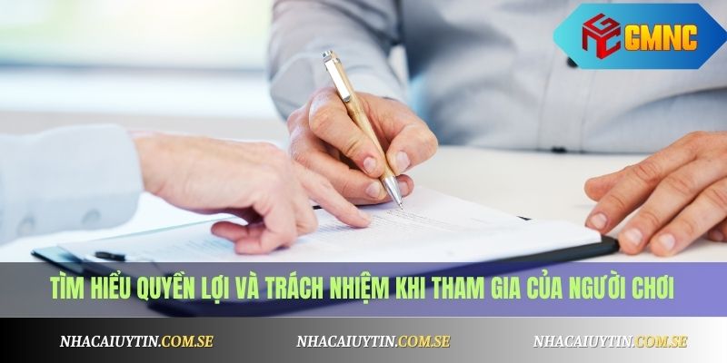 Điều Khoản Điều Kiện 2 Tìm hiểu quyền lợi và trách nhiệm khi tham gia của người chơi