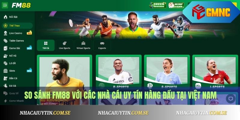 So sánh FM88 với các nhà cái uy tín hàng đầu tại Việt Nam