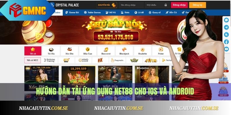Tải App Nhà Cái Net88 Miễn Phí, Hỗ Trợ Android & iOS 2 Hướng dẫn tải ứng dụng Net88 cho iOS và Android